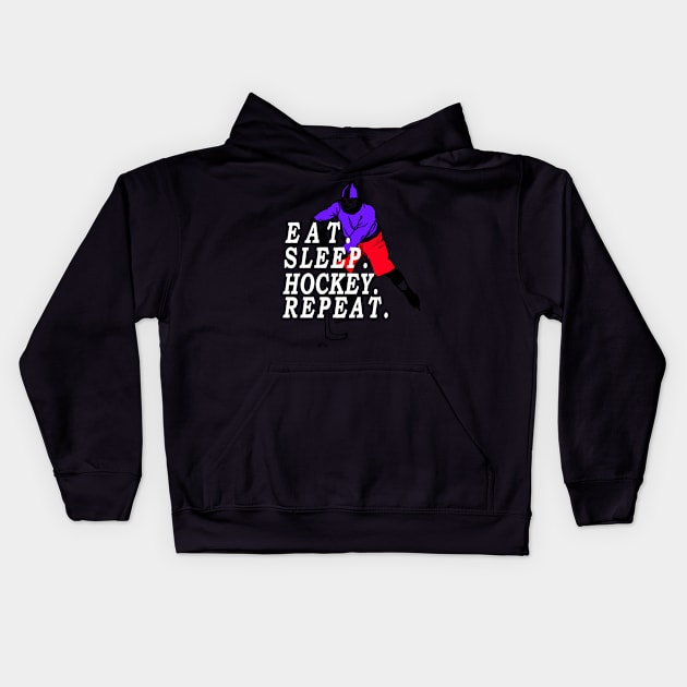 Eat Sleep Hockey Repeat - Gift T-Shirt Kids Hoodie by baha2010